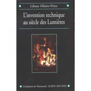L'invention Technique Au Siecle Des Lumieres En France Et En Angleterre - Liliane Hilaire-perez
