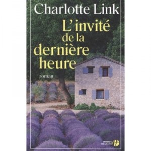 L'invite De La Derniere Heure - Charlotte Link