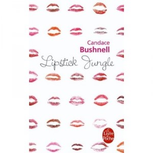 Lipstick Jungle - Candace Bushnell