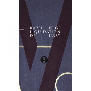 Liquidation De L'art - Karel Teige