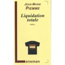 Liquidation Totale - Jean-marie Piemme