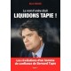 Le Mot D'ordre Etait : Liquidons Tapie ! - Marc Fratani