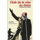 L'irak De La Crise Au Chaos , Chroniques D'une Invasion - Kenneth Brown