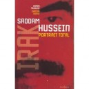 L'irak De Saddam Hussein , Portrait Total - Georges Malbrunot , Christian Chesnot