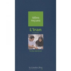 L'iran (2e Edition) - Fariba Adelkhah