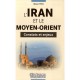 L'iran Et Le Moyen-orient , Constats Et Enjeux - Masri Feki