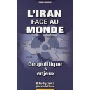 L'iran Face Au Monde - Sophie Chautard