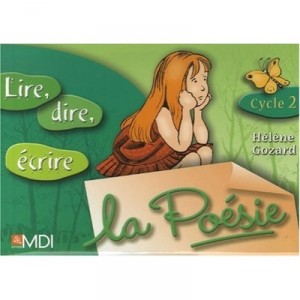 Lire Dire  ecrire La Poesie Cycle 2 - Collectif