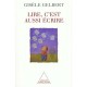 Lire C'est Aussi Ecrire - Gisele Gelbert