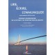 Lire Ecrire Communiquer , Methode D'apprentissage De La Lecture Et De L'ecriture Pour Les Adultes - Marie-madeleine Costes- Le 