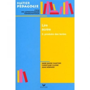 Lire, Ecrire T.2 : Produire Des Textes - Collectif