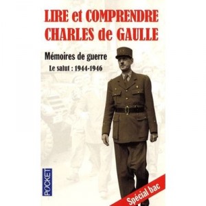 Lire Et Comprendre Charles De Gaulle - Memoires De Guerre T.3 , Le Salut : 1944-1946 - Dominique Baruta