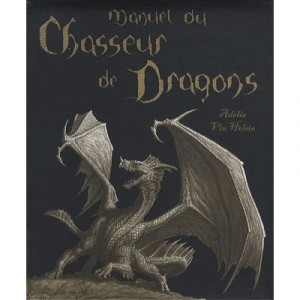 Dragon Hunter's Handbook - Adelia Vin Helsin