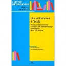 Lire La  litterature A L'ecole - C Tauveron