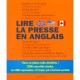 Lire La Presse En Anglais - Collectif