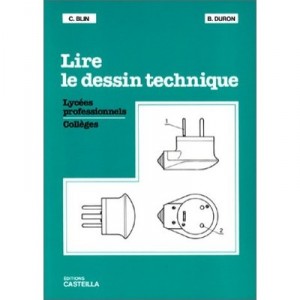 Lire Le Dessin Technique - C Blin , B Duron