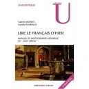 Lire Le Francais D'hier , Manuel De Paleographie Moderne - G Audisio , I Rambaud