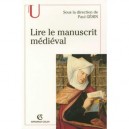Lire Le Manuscrit Medieval - Paul Gehin