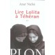 Lire Lolita A Teheran - Azar Nafisi