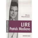 Lire Patrick Modiano - Bruno Blanckeman