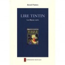 Lire Tintin , Les Bijoux Ravis - Benoit Peeters