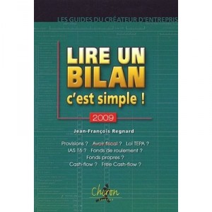 Lire Un Bilan, C'est Simple ! 2009 - Jean-francois Regnard