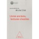 Lire Un Texte Vieilli , Du Moyen Age A Nos Jours - Michel Zink