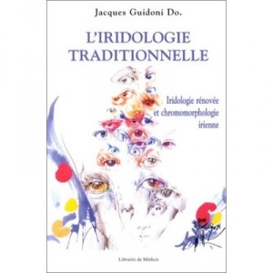 L'iridologie Traditionnelle - Jacques Guidoni
