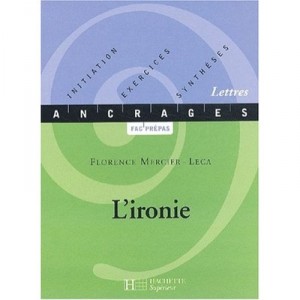 L'ironie - Florence Mercier-leca