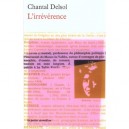 L' Irreverence - Chantal Delsol