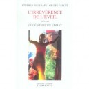 L'irreverence De L'eveil , Le Genie Est Un Enfant - Stephen Jourdain , Gilles Farcet