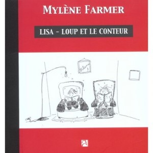 Lisa-loup Et Le Conteur - Mylene Farmer