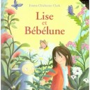 Lise Et Bebelune - Emma Chichester Clark