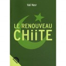 Le Renouveau Chiite - Vali Nasr