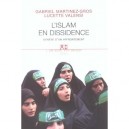 L'islam En Dissidence , Genese D'un Affrontement - Gabriel Martinez-gros , Lucette Valensi