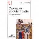 Croisades Et Orient Latin Np - Collectif