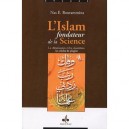 L'islam Fondateur De La Science , La Renaissance Et Les Lumieres Et Les Siecles De La Pagiat - Nas. E. Boutammina