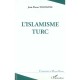 L'islamisme Turc - Jean-pierre Touzanne