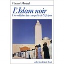 L'islam Noir - Vincent Monteil
