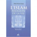 L'islam, Religion De La Vie - Abdul Wadud Shalabi