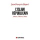 L'islam Republicain , Ankara, Teheran, Dakar - Jean-francois Bayart