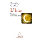 L'islam , Tolerant Ou Intolerant ? - Mustapha Cherif