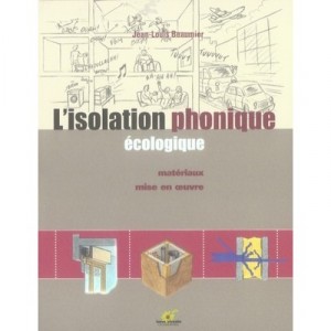 L'isolation Phonique Ecologique - Jean-louis Beaumier