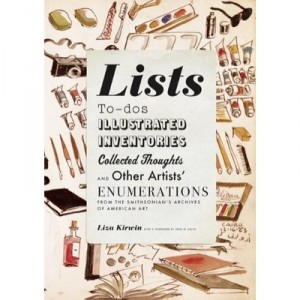 Lists To-dos, Illustrated Inventories, Collected Thoughts, And Other Artists  enumerations /anglais - Kirwin Liza