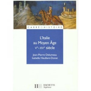 L'italie Au Moyen Age V-xv Siecle - Heullant-donat , J-p Delumeau