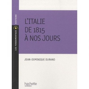 L'italie De 1815 A Nos Jours - J-d Durand