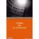 L'italie De Le Corbusier - Collectif