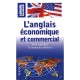 L'anglais Economique Et Commercial , Pour Maitriser La Langue Des Affaires - Michel Marcheteau