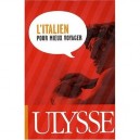 L'italien Pour Mieux Voyager - Collectif