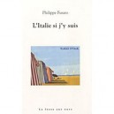 L'italie Si J'y Suis - Philippe Fusaro